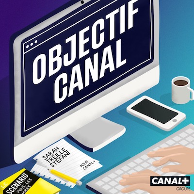podcast Objectif Canal