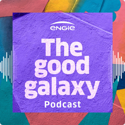 The good galaxy, Engie, Binge Audio Creative